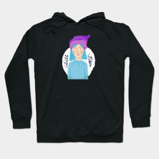 Chill vibes girl Hoodie